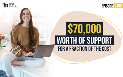 Ep #359 – $70,000 Worth Of Support For A Fraction Of The Cost