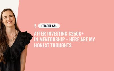 674: After Investing $250k+ In Mentorship – Here Are My Honest Thoughts