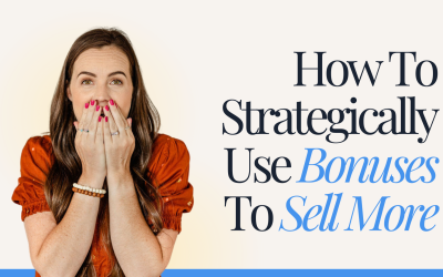 How To Strategically Use Bonuses To Sell More