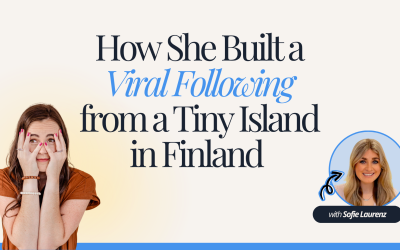 How She Built a Viral Following from a Tiny Island in Finland with Sofie Laurenz