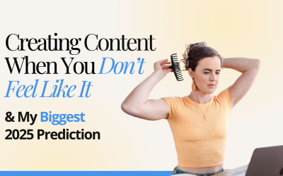 Creating Content When You Don’t Feel Like It & My Biggest 2025 Prediction
