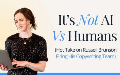 It’s Not AI Vs Humans (Hot Take on Russell Brunson Firing His Copywriting Team)