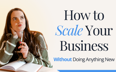 How to Scale Your Business Without Doing Anything New