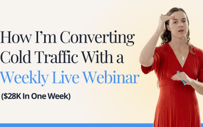 How I’m Converting Cold Traffic With a Weekly Live Webinar ($28K In One Week)