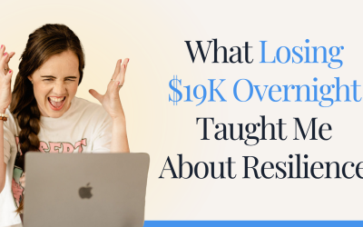What Losing $19K Overnight Taught Me About Resilience